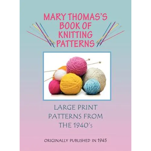 Mary Thomas's Book of Knitting Patterns