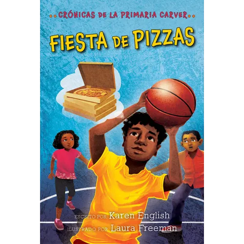 Fiesta de Pizzas: Pizza Party (Spanish Edition)