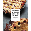 The Four & Twenty Blackbirds Pie Book: Uncommon Recipes from the Celebrated Brooklyn Pie Shop