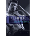 Say My Name: A Stark Novel