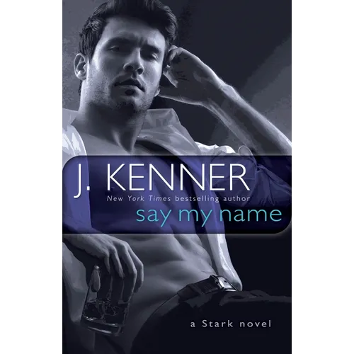Say My Name: A Stark Novel