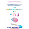 The Neuroscience of You: How Every Brain Is Different and How to Understand Yours