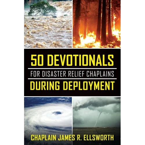 50 Devotionals For Disaster Relief Chaplains During Deployment