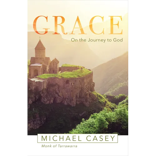 Grace: On the Journey to God