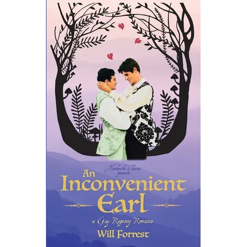 An Inconvenient Earl: a Gay Regency Romance