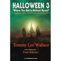 Halloween 3 - "Where the Hell is Michael Myers?" - A definitive history of horror's most misunderstood film