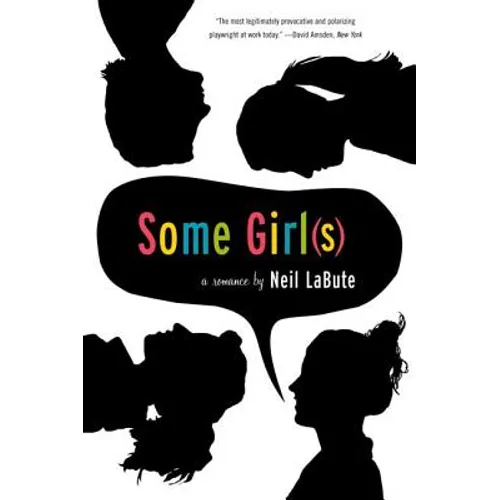 Some Girl(s): A Play