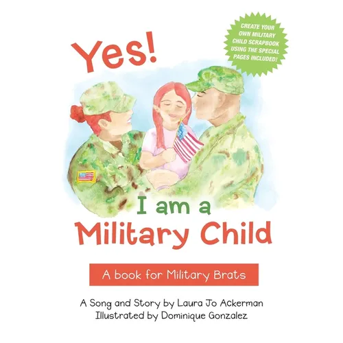 Yes! I am a Military Child: A book for Military Brats