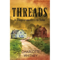THREADS A Depression Era Tale