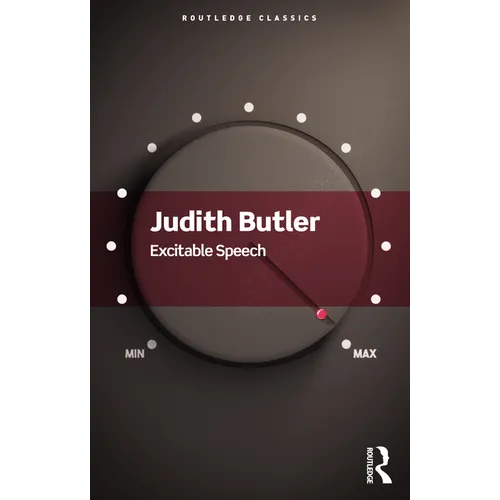 Excitable Speech: A Politics of the Performative