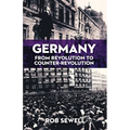 Germany: From Revolution to Counter Revolution