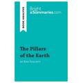 The Pillars of the Earth by Ken Follett (Book Analysis): Detailed Summary, Analysis and Reading Guide