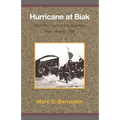Hurricane at Biak: MacArthur Against the Japanese, May-August 1944