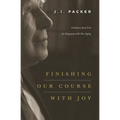 Finishing Our Course with Joy: Guidance from God for Engaging with Our Aging