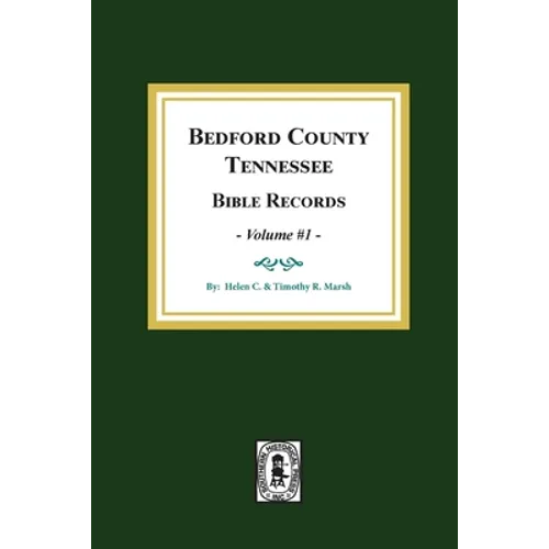 Bedford County, Tennessee Bible Records: Volume #1