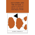 Salvation and the Savage: An Analysis of Protestant Missions and American Indian Response, 1787-1862
