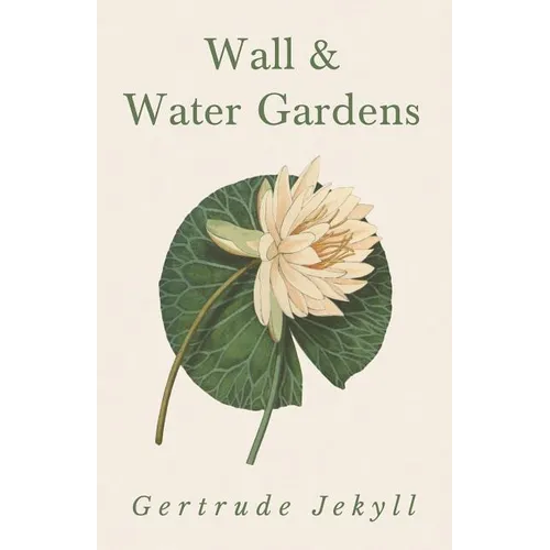 Wall and Water Gardens
