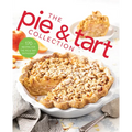 The Pie and Tart Collection: 170 Recipes for the Pie and Tart Baking Enthusiast