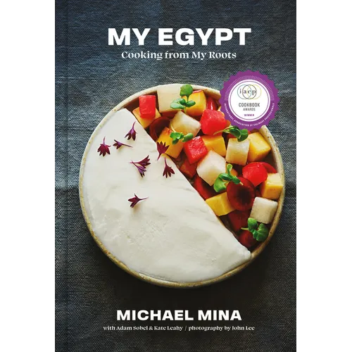 My Egypt: Cooking from My Roots (a Cookbook)