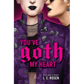 You've Goth My Heart