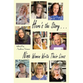 Here's the Story . . . Nine Women Write Their Lives