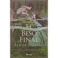 El Beso Final (Novela) / This Fatal Kiss (a Novel)