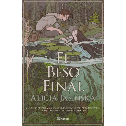 El Beso Final (Novela) / This Fatal Kiss (a Novel)