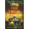 Echoes from a Missing Generation