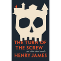 The Turn of the Screw and Other Short Novels
