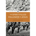 The Spirit-Filled Follower of Jesus