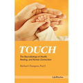 Touch: The Neurobiology of Health, Healing, and Human Connection