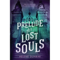 Prelude for Lost Souls