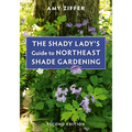 The Shady Lady's Guide to Northeast Shade Gardening