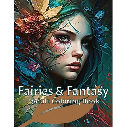 Fairies & Fantasy: Adult Coloring Book for Fantasy Art lovers