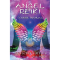 Angel Reiki: Course Manual