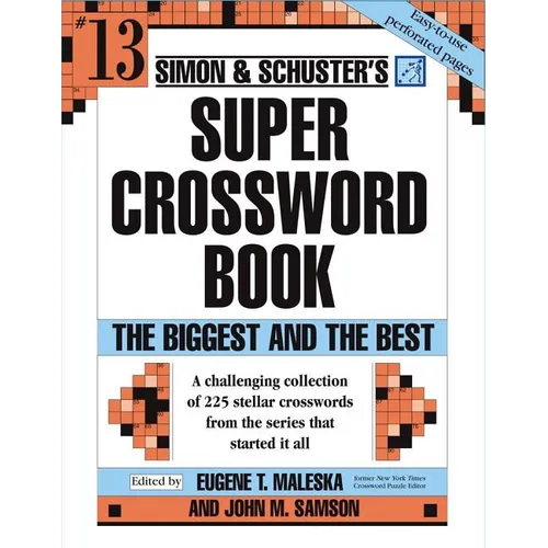 Simon & Schuster Super Crossword Puzzle Book #13: The Biggest and the Best