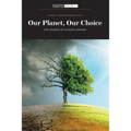 Our Planet, Our Choice: The Science of Climate Change