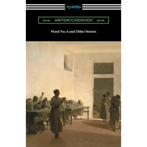 Ward No. 6 and Other Stories