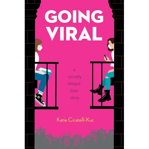 Going Viral: A Socially Distant Love Story