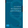La notion de médiation administrative