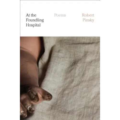 At the Foundling Hospital: Poems
