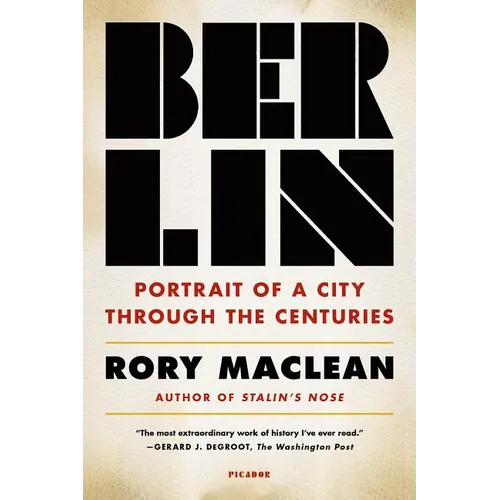 Berlin: Portrait of a City Through the Centuries