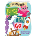 Things That Go (a Kitty-Corn Club Book): A Board Book