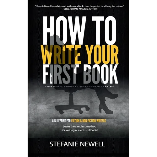 How To Write Your First Book: Tips On How To Write Fiction & Non Fiction Books And Build Your Author Platform