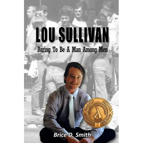 Lou Sullivan: Daring To Be a Man Among Men