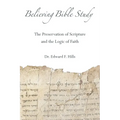 Believing Bible Study: The Preservation of Scripture and the Logic of Faith