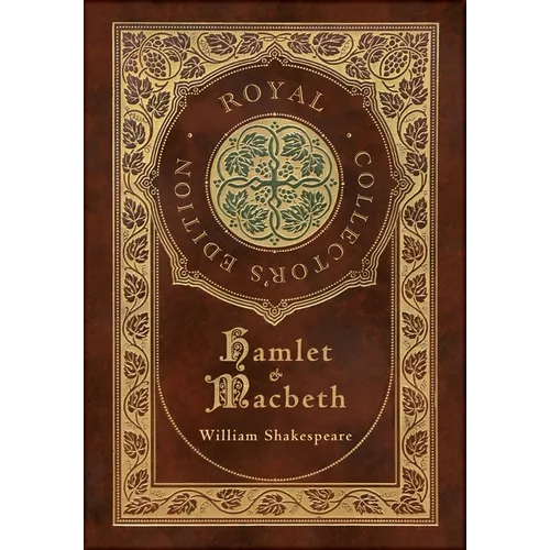 Hamlet and Macbeth (Royal Collector's Edition) (Case Laminate Hardcover with Jacket)