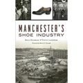 Manchester's Shoe Industry