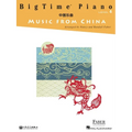 Bigtime Piano Music from China - Level 4