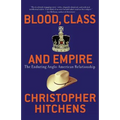 Blood, Class and Empire: The Enduring Anglo-American Relationship